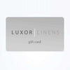 Gift Card - Luxor Linens